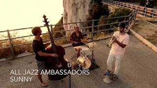 All Jazz Ambassadors – Sunny (Sunset Session)