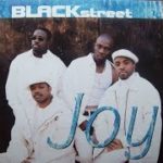 BLACKSTREET     Joy     R&B