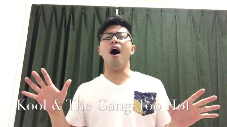 Can I sing R&B ballade song??   Kool &The Gang  – Too Hot