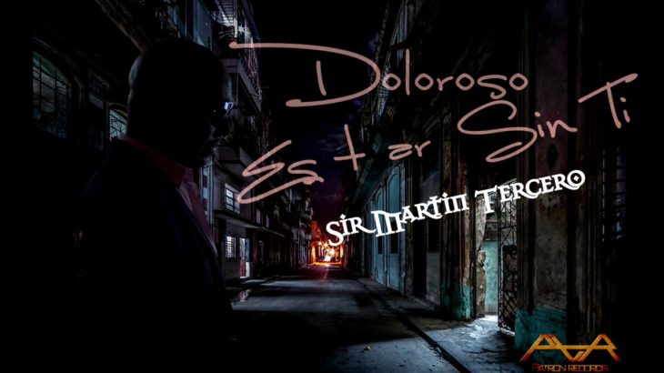 Doloroso Estar Sin Ti – Sir Martin Tercero (Official Audio) | R&B 2018 |