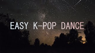 Easy K-POP Dance Practice | Легкие Кпоп танцы