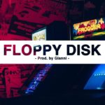 ]FREE[ “FLOPPY DISK” (Prod. by Gianni) [HIP HOP/TRAP/RAP BEAT]