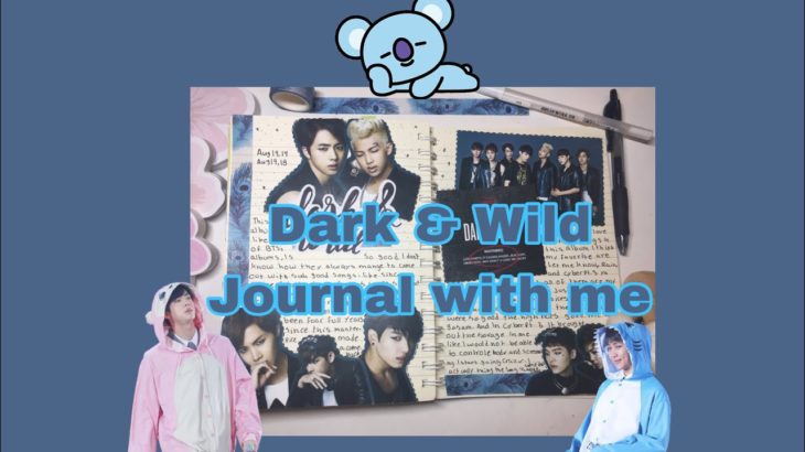 K-pop journal with me || Dark & Wild