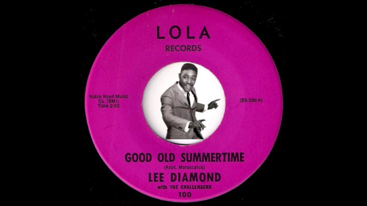 Lee Diamond with The Challengers – Good Old Summertime [Lola] 1962 R&B Shaker 45