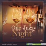 One Jazzy Night Vol 1 (Best of Smooth Jazz Music) –  Promo Mix