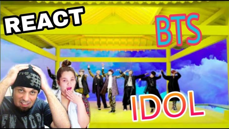 REAGINDO: BTS (방탄소년단) – IDOL (REACT K-POP)