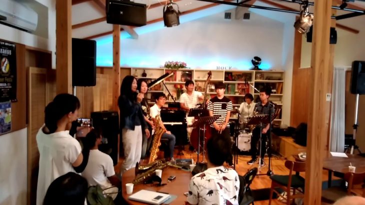 Summer Jazz Camp in Kanazawa (2018 1st.) Master Class Band 4 / NOW’S THE TIME