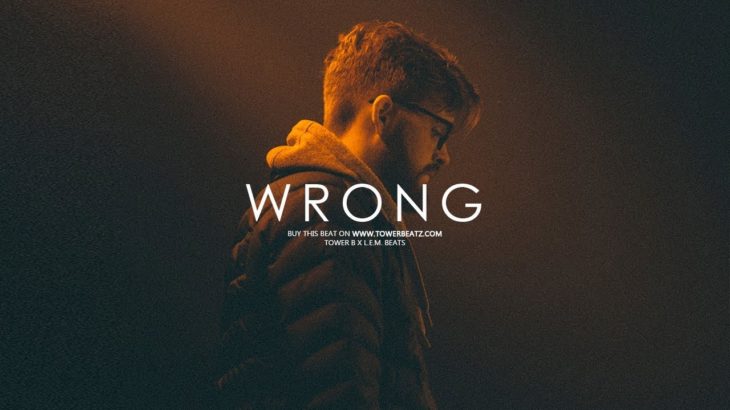 W R O N G – Romantic R&B Hip Hop – Guitar Instrumental (Prod. Tower x L.E.M.)