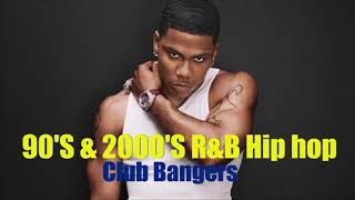 90’S & 2000’S R&B Hip hop Club Bangers