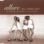 ALLURE   All Cried Out    R&B