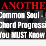 Another Common Soul – R&B Chord Progression You MUST Know
