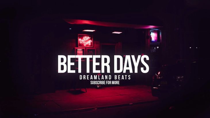 “Better Days” Smooth Romantic R&B Trap Beat