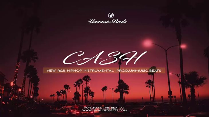 CASH | New R&B hiphop instrumentals Beat 2018