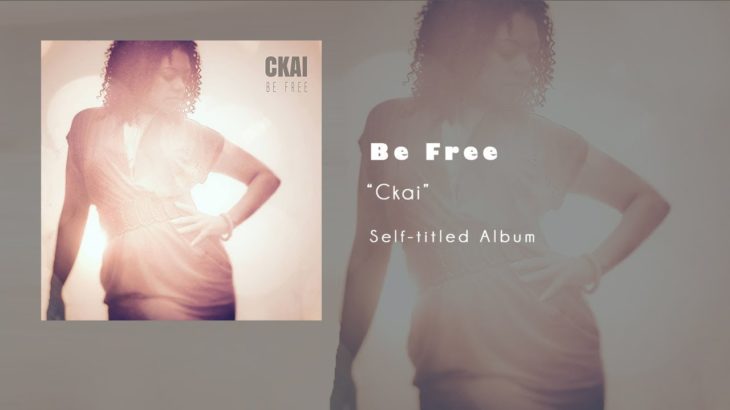 Ckai – Be Free (R&B Music)