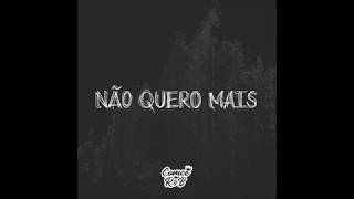 Comcê R&B – Não quero mais