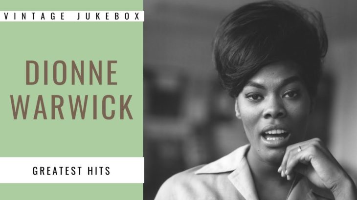 Dionne Warwick – Greatest Hits (FULL ALBUM – BEST OF R&B – BEST OF SOUL)