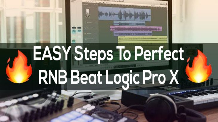 EASY Steps to SMOOTH R&B Type Beat Logic Pro X 2018