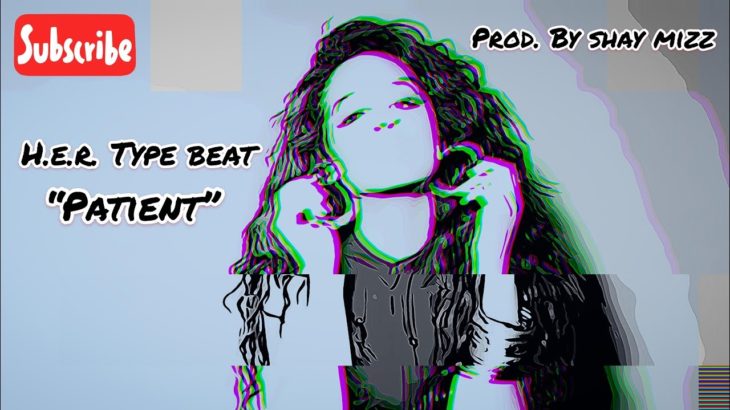 FREE H.E.R. x Bryson Tiller Type Beat “Patient” | RNB Beat | Smooth R&B Instrumental
