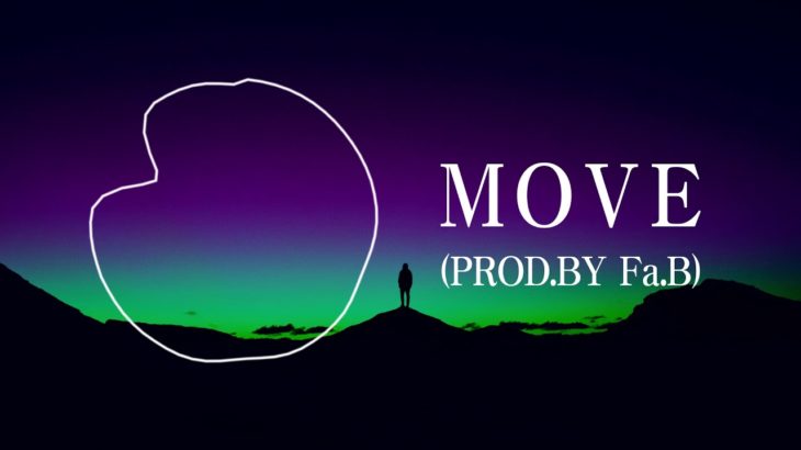 [FREE]Fa.B Beat 2018-“MOVE(Prod.by Fa.B)”/Trap/R&B/Hip hop/Instrumental