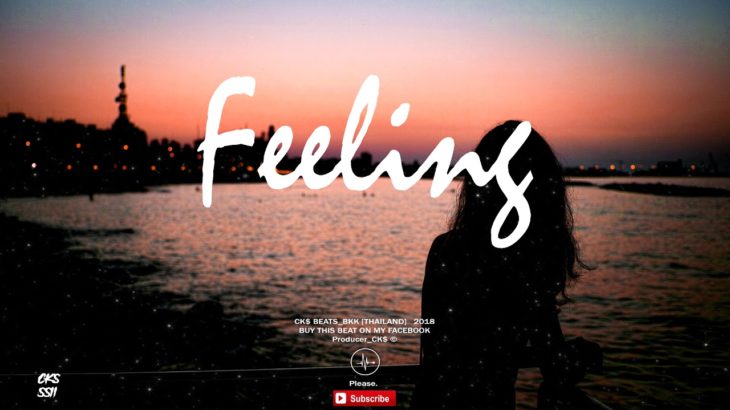 “Feeling” – R&B Trapsoul (Prod.CK$)
