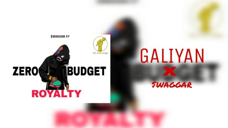 GALIYAN [R&B] X $WAGGAR ( EP- ZERO BUDGET ROYALTY )