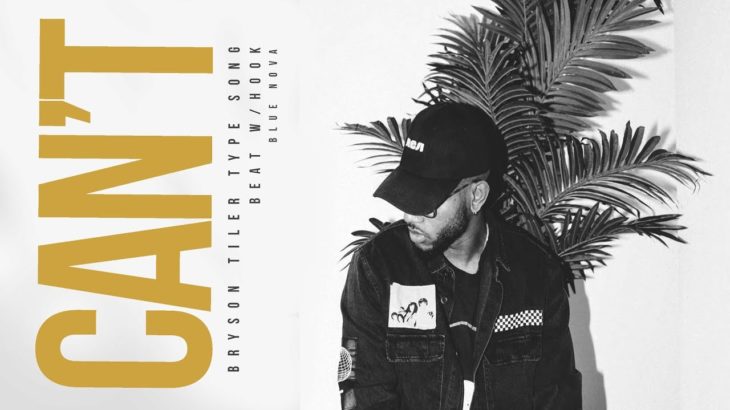 [HOOKS] Bryson Tiller “Type Beat with Hooks” – “CAN’T” | R&B Instrumental 2019 | Blue Nova