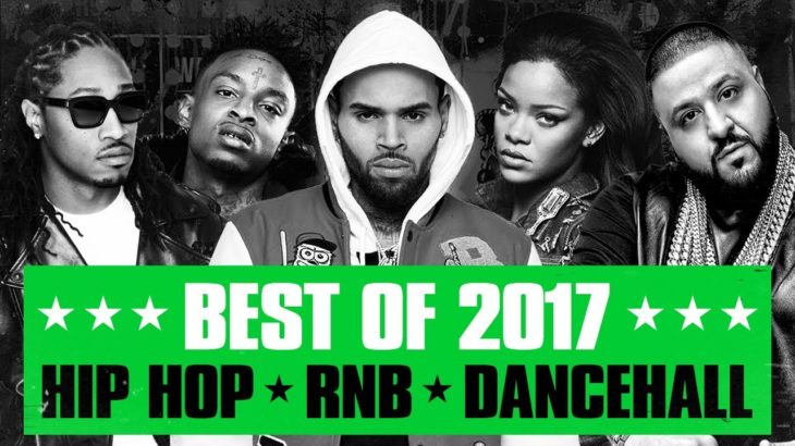 🔥 Hot Right Now – Best of 2017 | Best R&B Hip Hop Rap Dancehall Songs of 2017 | New Year 2018 Mix