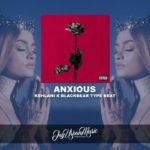 Kehlani Type Beat x Blackbear Type Beat 2018 – “Anxious” | R&B/Pop Beat