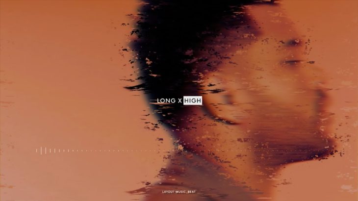 LONG X HIGH ( demo.ver , Free Beat , 무료비트 ,  r&b Beat , 트랜드 , 힙합비트 )