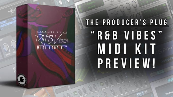 MIDI Kit DOWNLOAD | Bruh N’ Laws – “R&B Vibes” | Kit Preview
