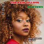 (NEW R&B) THE PAIN OF LOVE – BOWTOWN (New Songs 2018)