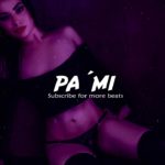 Pa Mi – Beat Romantico Trap – Sensual R&B Instrumental (Prod. By XL Beatz )