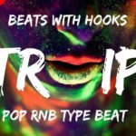 🌴 Pop Beats With Hooks. Buy Exclusive R&B Rap Beats For Sale. Chris Brown Type Beat “TRIP” 2018