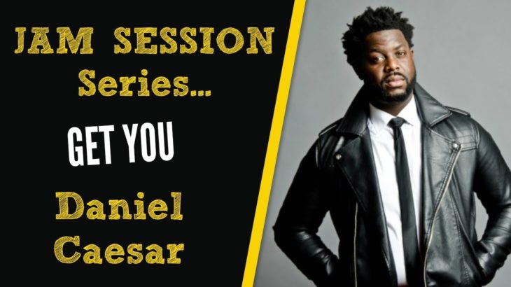 [R&B GUITAR LESSON]  Get You by Daniel Caesar