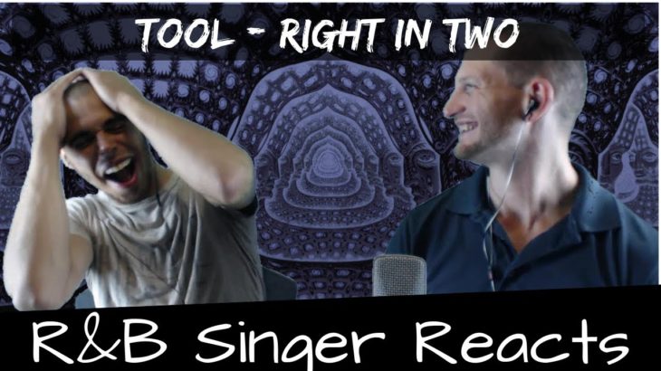 R&B Head Reacts to Tool – Right in Two