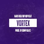 R&B/ Rap Beat | Type Beat Instrumental | Freestyle Beat | Vortex | Prod By Domp Beatz