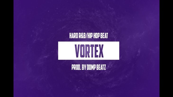 R&B/ Rap Beat | Type Beat Instrumental | Freestyle Beat | Vortex | Prod By Domp Beatz