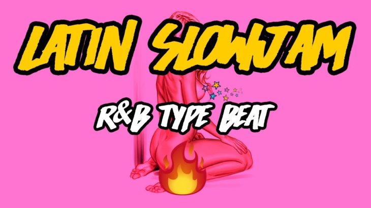 R&B Slowjam Type Beat Instrumental 2018 “LATIN SLOWJAM” – (Prod. Gradozero & Malakkor)