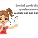 Sentirti canticchiare questa canzone – Alephso and Bad Snacks – Estate 2018 – R&B Soul
