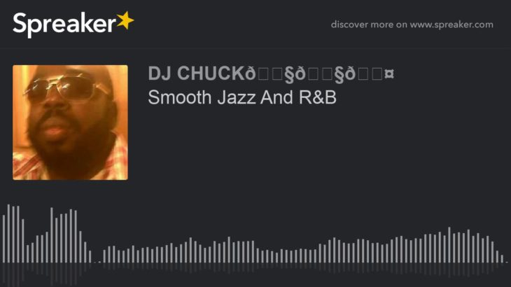 Smooth Jazz And R&B (part 2 of 6)