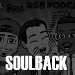 SoulBack (featuring Teedra Moses) – The R&B Podcast Episode 2