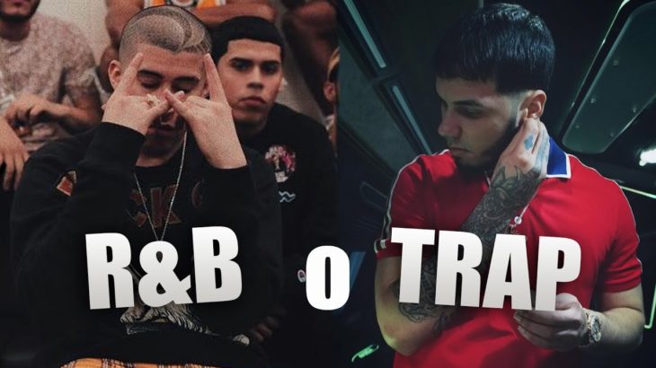 TRAP o R&B ¿Que Escuchamos en Realidad?