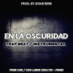Trap x R&B Beat / Instrumental – En La Oscuridad | FREE – GRATIS | Uso Libre – Free Use