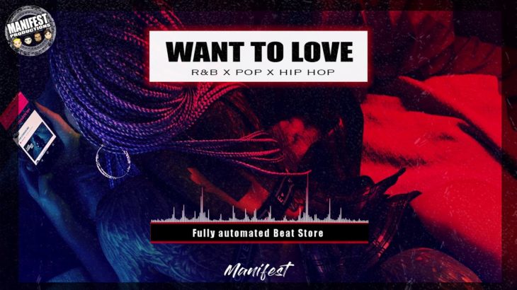 Want To Love (R&B x Pop x Hip Hop @ 65 BPM)