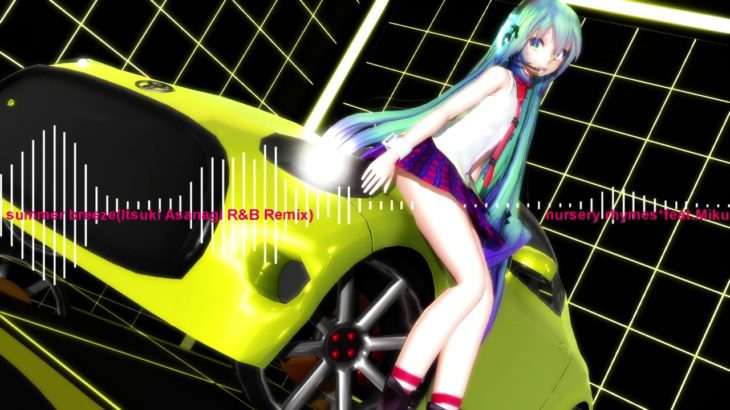 【初音ミク】summer breeze(Itsuki Asanagi R&B Remix)【リミックス曲】