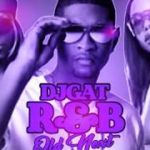 APRIL 2018 DJ GAT R&B HITS FROM 2005-2008 VOL 1 1876899-5643