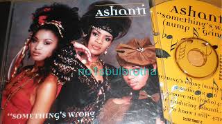 Ashanti “Something’s Wrong” (Bump N’ Grind) (Radio Mix) (90’s R&B)