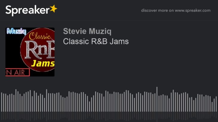 Classic R&B Jams (made with Spreaker)