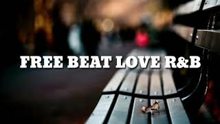 _-_FREE BEAT LOVE R&B _-_