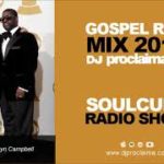 Gospel R&B Music 2018 – DJ Proclaima Soulcure Radio Show 26th Oct